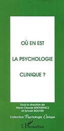 Où en est la psychologie clinique ?