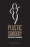 Plastic Surgery Recovery Handbook