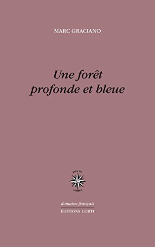 Une  forêt profonde et bleue