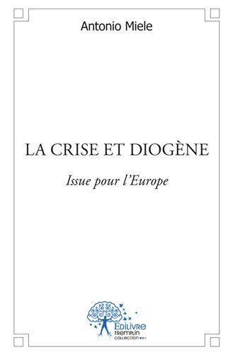 La  crise et Diogène
