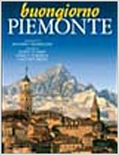 Buongiorno Piemonte Ediz Italiana E Inglese Babelis Turris Amazon Com Books