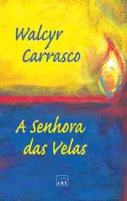 A Senhora Das Velas (9788575812464)