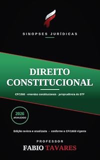 Livro Sinopses Jurídicas: Direito Constitucional: Revisada e atualizada até 2026 — teoria, súmulas e jurisprudência do STF para a OAB e concursos (Sinopses Jurídicas — Professor Fabio Tavares)