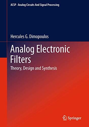 Analog Filter Design (The ^AOxford Series in Electrical and