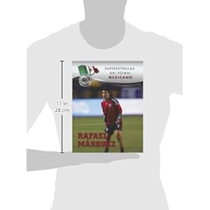 Rafael Márquez (Superestrellas del futbol / Superstars of Soccer) (Spanish Edition)