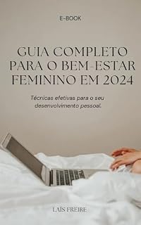 Livro Guia Completo para o Bem-Estar Feminino em 2024