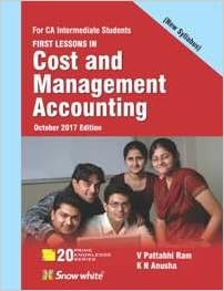 FIRST LESSONS IN COST AND MANAGEMENT ACCOUNTING (For IPCC New Syllabus 2018)
