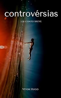 Livro Controvérsias : um conto breve