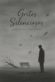 Livro Gritos Silênciosos: Poemas de um coração destroçado