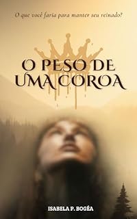 Livro O PESO DE UMA COROA
