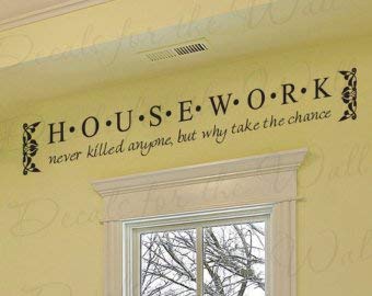 Housework Never Killed Anyone Laundry Room Funny Cleaning Clothes Mom Vinyl Large Wall Decal Quote Sticker Decoration Art Decor LA13