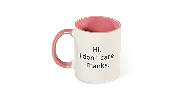 Amazon Com Ceramic Coffee Mugs I Don T Care Restaurant Coffee Mug For 11 Oz For Men Women Gift Colorful Inside Home Kitchen