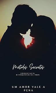 Livro Os Métodos Secretos para Conquistar ou Reconquistar seu amor