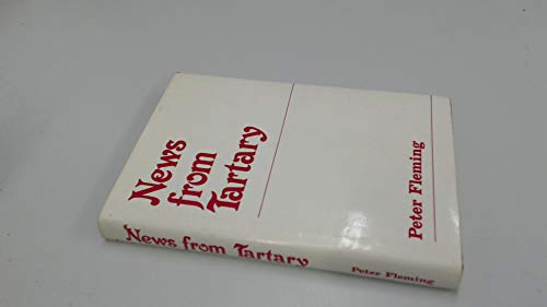 News From Tartary by Peter Fleming