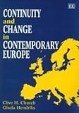 Continuity and Change in Contemporary Europe, Church, Clive H. and Hendriks, Gisela, 1858984149