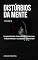 Livro DISTÚRBIOS DA MENTE VOLUME 3: ESQUIZOFRENIA