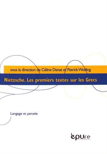 Nietzsche. Les premiers textes sur les Grecs