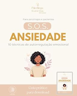 Livro S.O.S. ANSIEDADE: 10 técnicas de autorregulação emocional