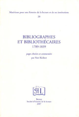 Bibliographes et bibliothécaires, 1789-1839