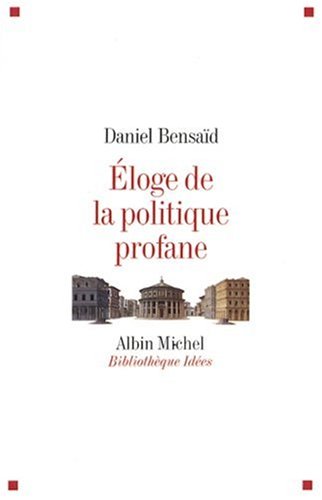 Eloge de La Politique Profane (Collections Sciences - Sciences Humaines) (French Edition)
