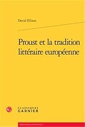 Proust et la tradition littéraire européenne