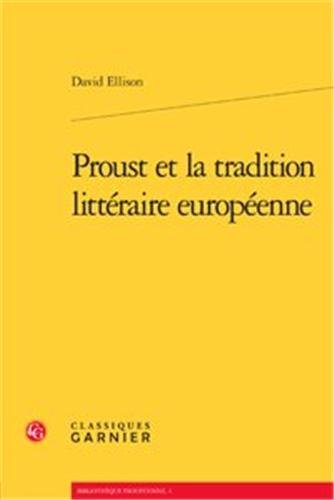 Proust et la tradition littéraire européenne