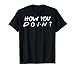 How You Doin novelty Tshirt