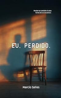 Livro Eu, Perdido (Trilogia dos Fragmentos Livro 1)