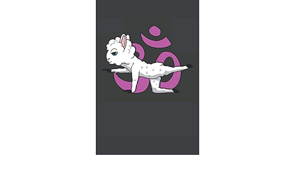 Lama Yoga Mignon Alpaga Funny Llama In Yoga Pose With Om Symbol Gifts Lined Notebook Format A5 15 24 X 22 86 Cm 1 Pages French Edition Denelli Eleonora Amazon Com Books