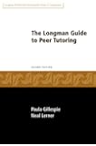Longman Guide to Peer Tutoring (2nd Edition)