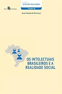 Livro OS INTELECTUAIS BRASILEIROS A REALIDADE SOCIAL