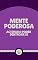 Livro MENTE PODEROSA: activar o poder dentro de si