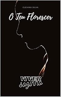 Livro O Teu Florescer: Viver Sozinho