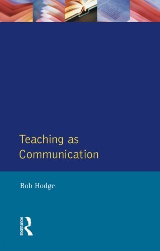 Teaching as Communication (Effective Teacher, The)