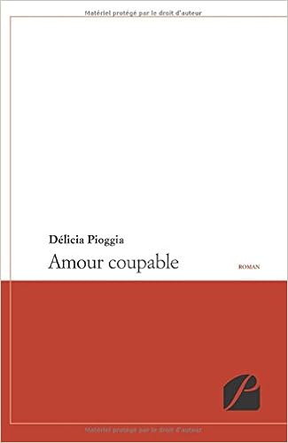 Amour Coupable Roman French Edition Pioggia Delicia Amazon Com Books