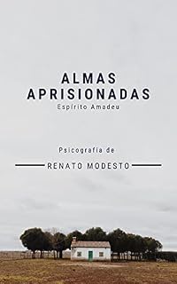 Livro Almas Aprisionadas: Amor e Intriga no Brasil Imperial