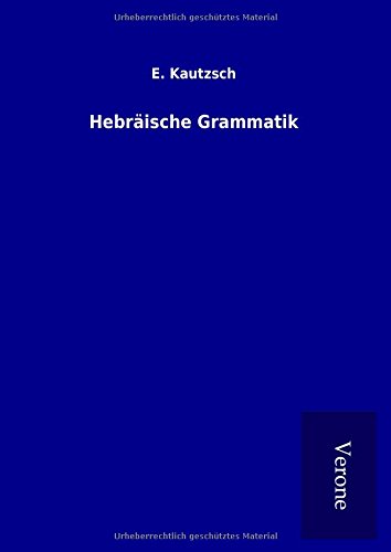 Hebräische Grammatik by E. Kautzsch