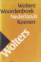 Wolters' woordenboek Nederlands: Koenen 9001968228 Book Cover
