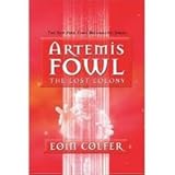The Lost Colony (Artemis Fowl, Book 5) [Deckle Edge] Publisher: Disney-Hyperion
