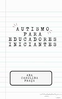 Livro Autismo para educadores iniciantes