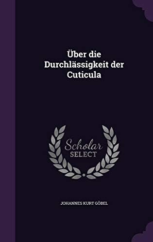 Uber Die Durchlassigkeit Der Cuticula Hardcover – Import, 16 May 2016