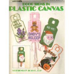 Door signs in plastic canvas: 8 designs (Leisure Arts leaflet) by Joan E Ray (Unknown Binding)