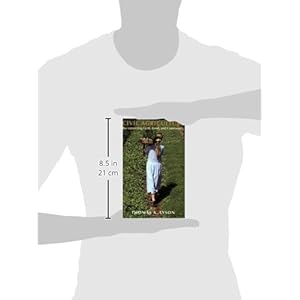 Civic Agriculture: Reconnecting Farm, Food, and Community (Civil Society: Historical and Contemporary Perspectives)