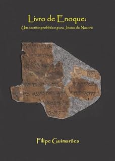 Livro LIVRO DE ENOQUE: UM ESCRITO PROFÉTICO PARA JESUS DE NAZARÉ