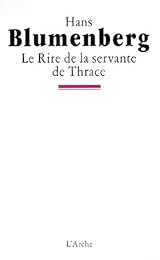 Le  rire de la servante de Thrace