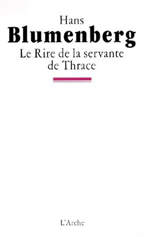 Le  rire de la servante de Thrace