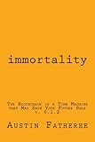 Immortality: An Economics and Moral Framework Toward Immortality cover