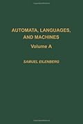 Automata, languages, and machines, Volume 59A (Pure and Applied Mathematics)