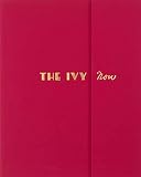 The Ivy Now: The Restaurant and its Recipes