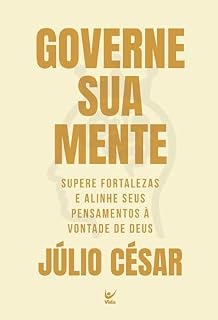 Livro Governe sua mente: Supere fortalezas e alinhe seus pensamentos à vontade de Deus